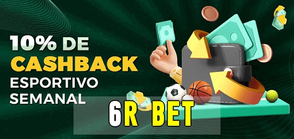 10% de bônus de cashback na 6r bet